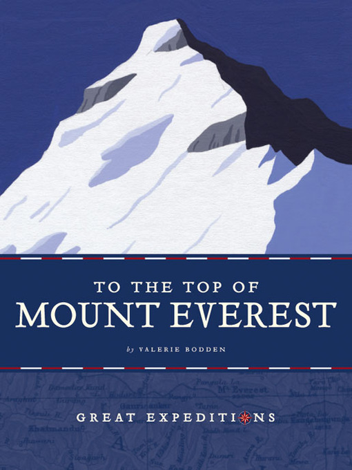 Title details for To the Top of Mount Everest by Valerie Bodden - Available
